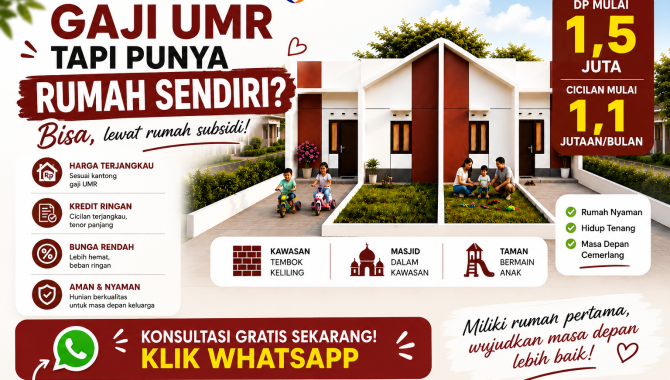  Gaji UMR tapi punya rumah sendiri? Bisa, lewat rumah subsidi!